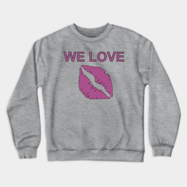 We Love Kiss Crewneck Sweatshirt by MichelMM